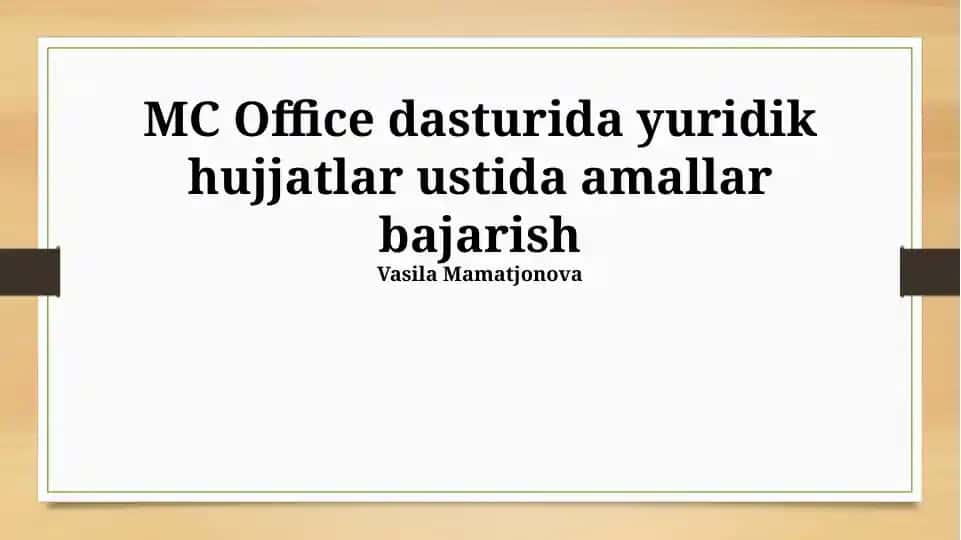 Microsoft Office dasturida yuridik hujjatlar ustida amallar bajarish