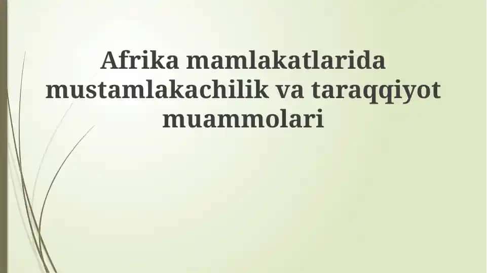 Afrikamamlakatlaridamustamlakachilikvataraqqiyotmuammolari