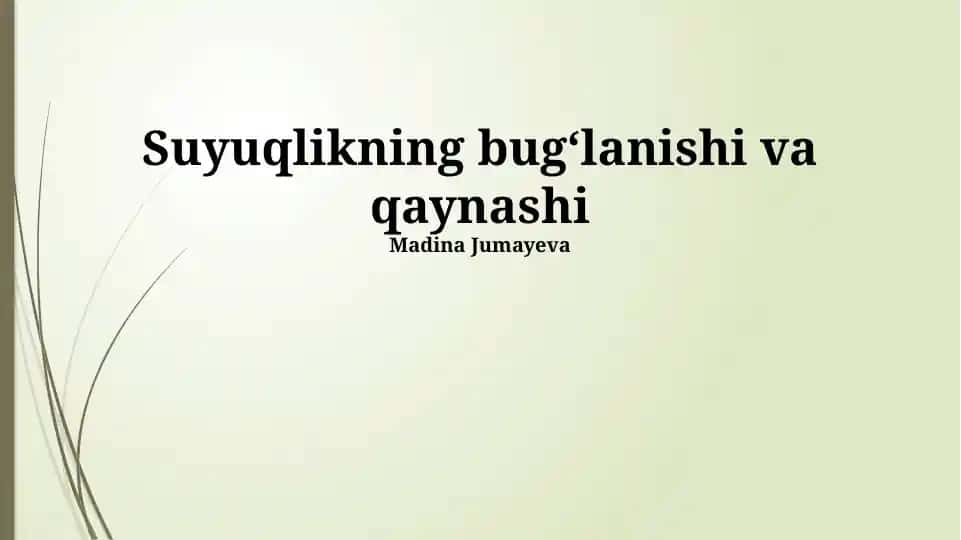 Suyuqlikning bugʻlanishi va qaynashi