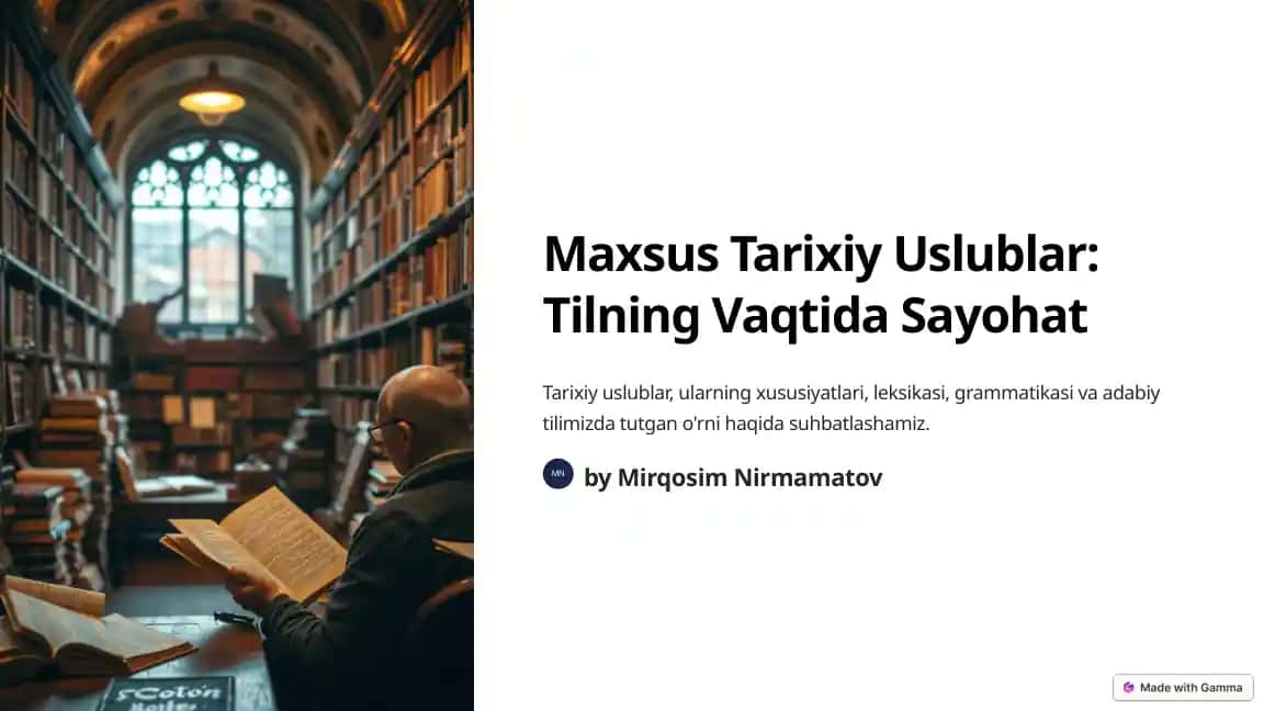 Maxsus Tarixiy Uslublar: Tilning Vaqtida Sayohat