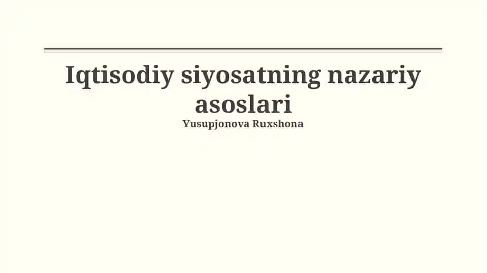 Iqtisodiy siyosatning nazariy asoslari