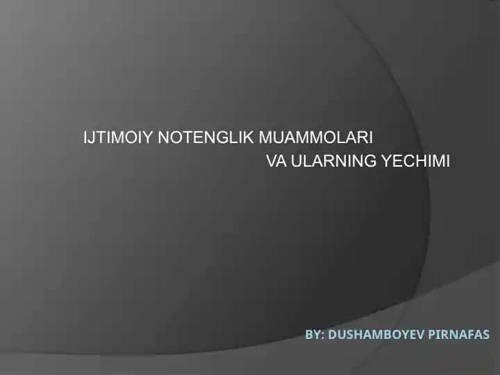 Ijtimoiy Notengsizlik Muammolari va Ularning Yechimi