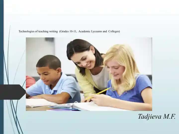 Technologies of teaching writing (Grades 10-11, Academic Lyceums and Colleges)