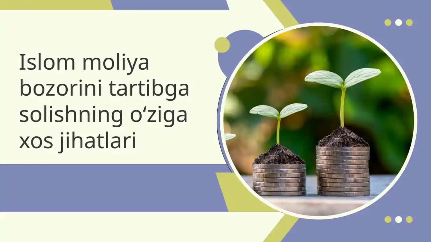 Islom moliya bozorini tartibga solishning o‘ziga xos jihatlari.
