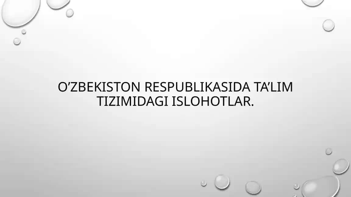 O’zbekiston Ta’lim Tizimini Isloh Qilish