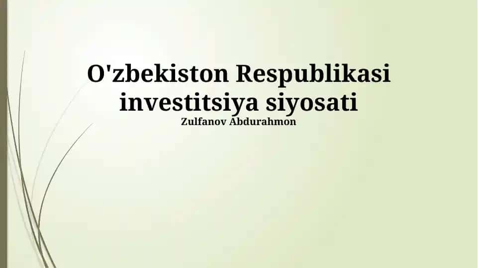 O'zbekiston Respublikasi investitsiya siyosati