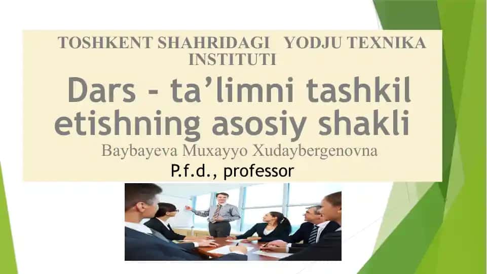 Dars-ta’limni tashkilotishning asosiy shakli