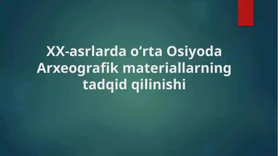 Arxeografik materiallarning tadqiqoti XX asr o'rtalarida