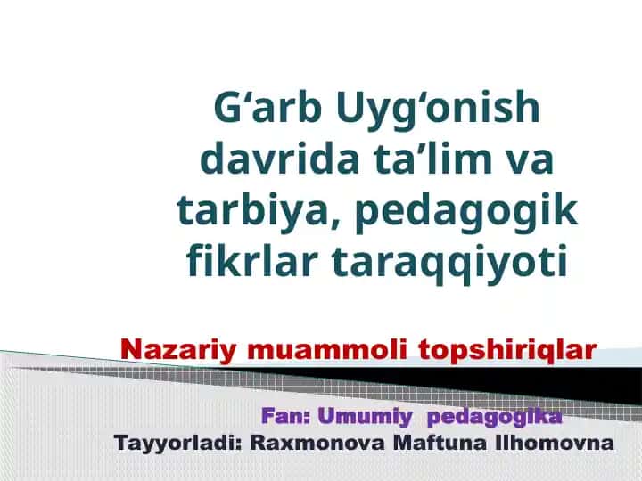 G‘arb Uyg‘onish davrida ta’lim va tarbiya, pedagogik fikrlar taraqqiyoti