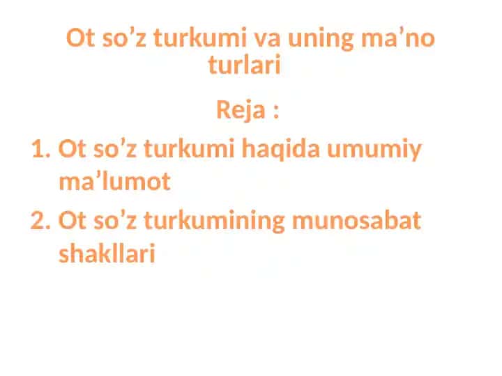 Ot so’z turkumi va uning ma’no turlari