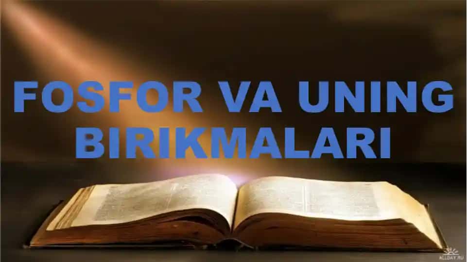Fosfor va uning birikmalari