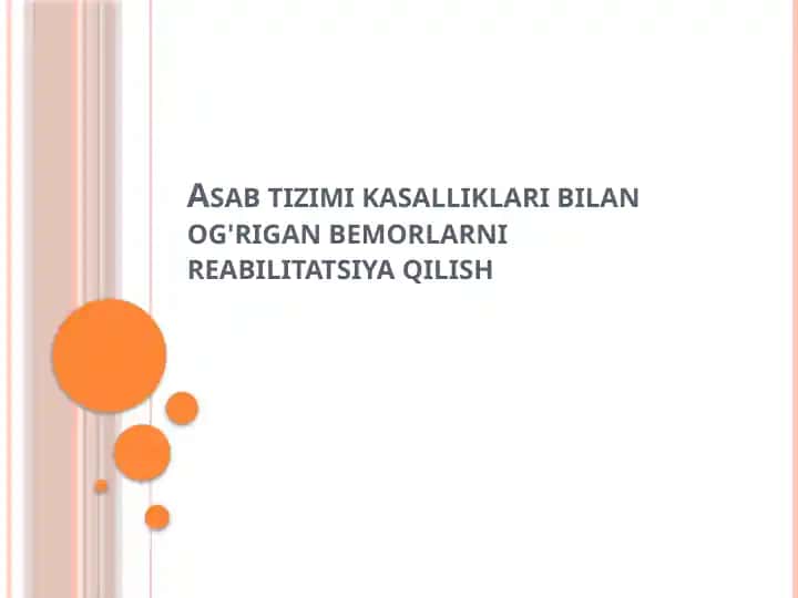 Asab tizimi kasalliklari bilan og'rigan bemorlarni reabilitatsiya qilish
