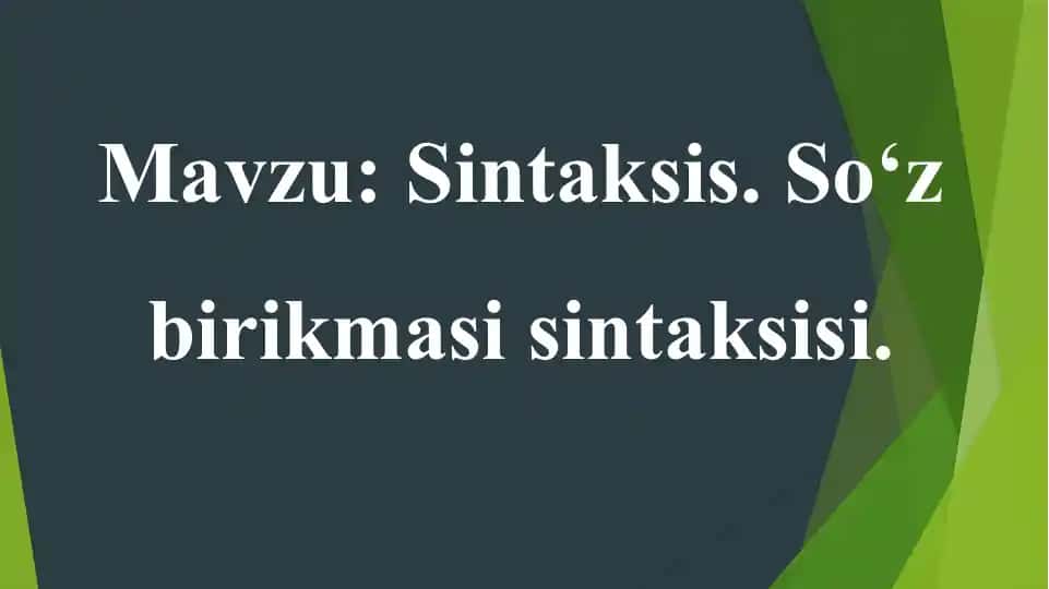 Sintaksis. So‘z birikmasi sintaksisi