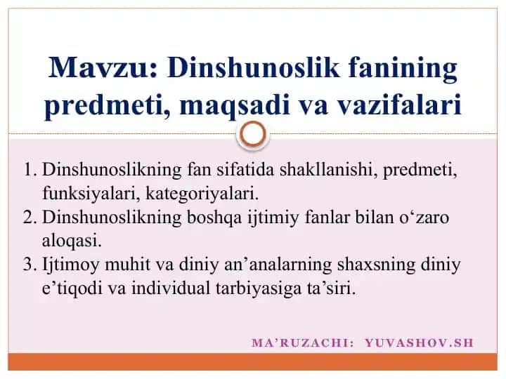 Dinshunoslik fanining predmeti, maqsadi va vazifalari