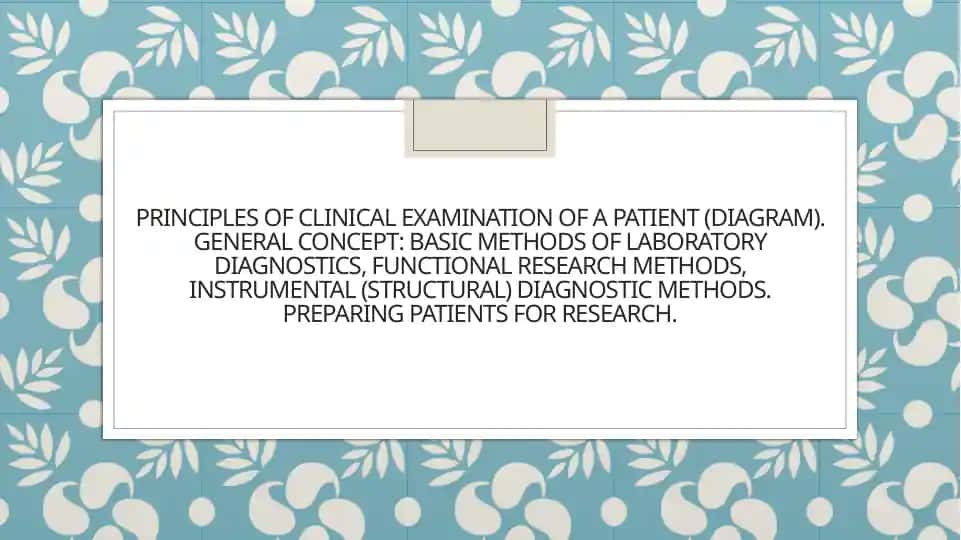 Principles of clinical examination of a patient
