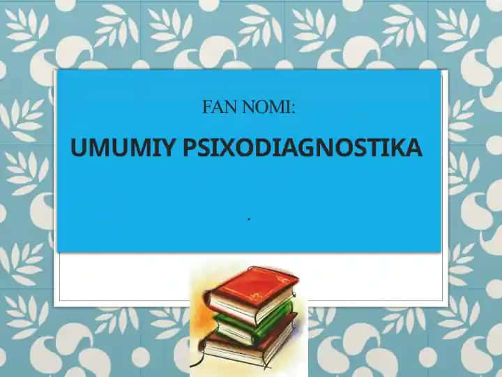 UMUMIY PSIXODIAGNOSTIKA