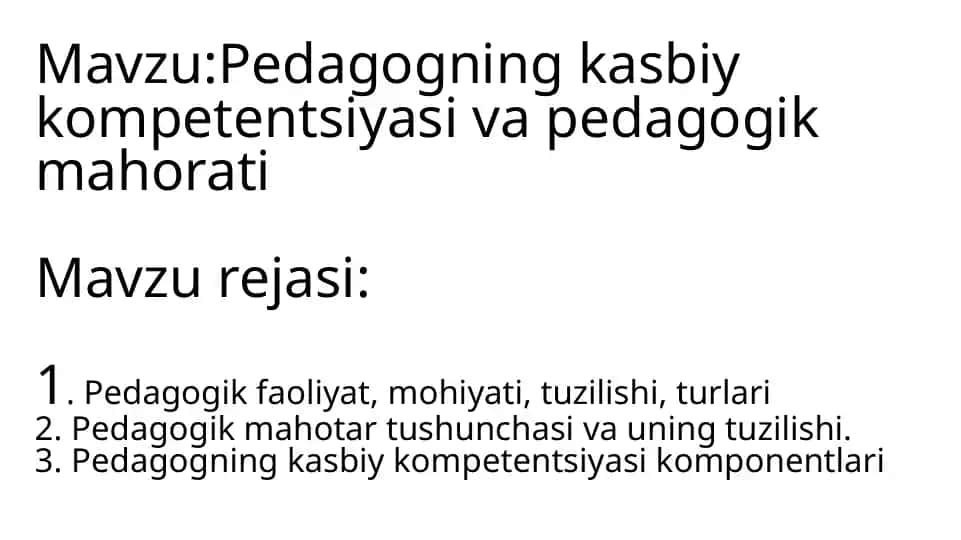Pedagogning kasbiy kompetentsiyasi va pedagogik mahorati