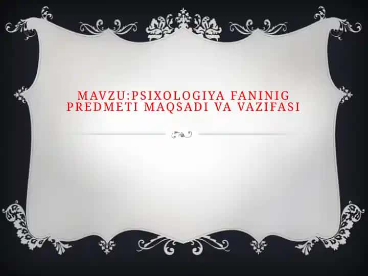 Psixologiya fanining predmeti, maqsadi va vazifasi