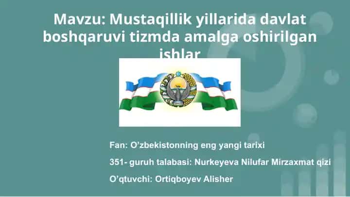 Mustaqillik yillarida davlat boshqaruvi tizmda amalga oshirilgan ishlar