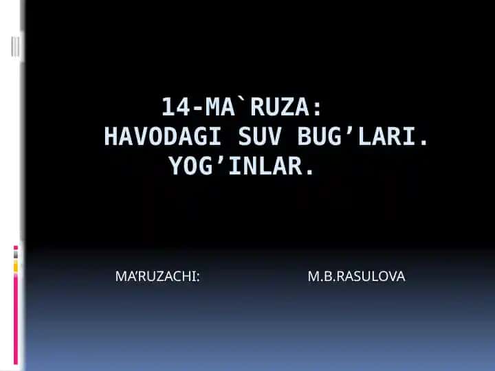 Havodagi suv bug'lari. Yog'inlar.