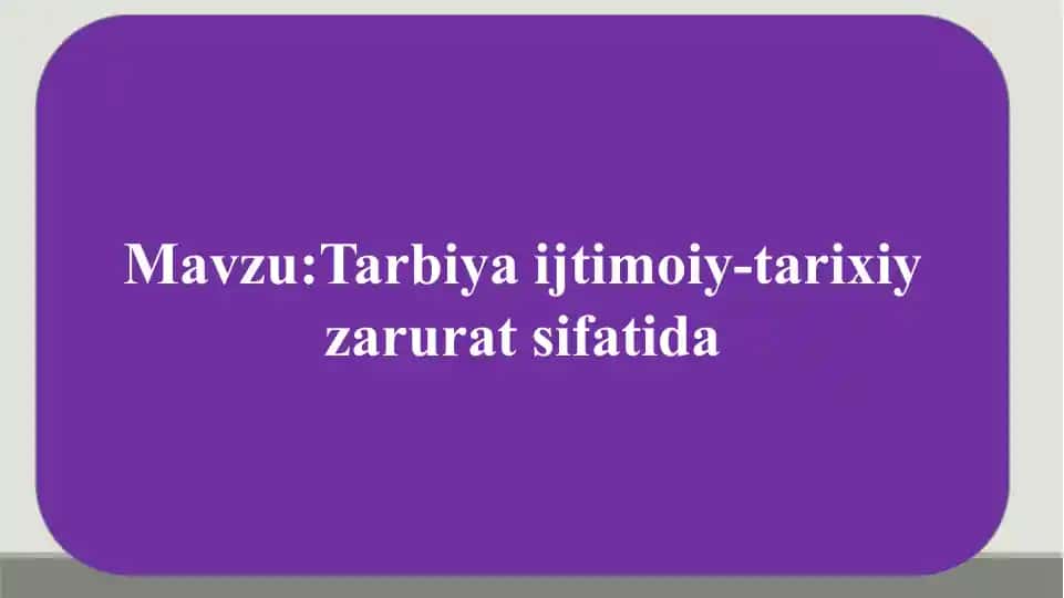 Tarbiya fanini o'rganish