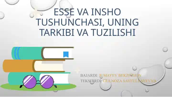 Esse va insho tushunchasi, uning tarkibi va tuzilishi