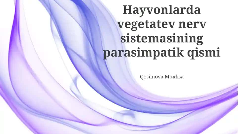 Hayvonlarda vegetativ nerv sistemasining parasimpatik qismi