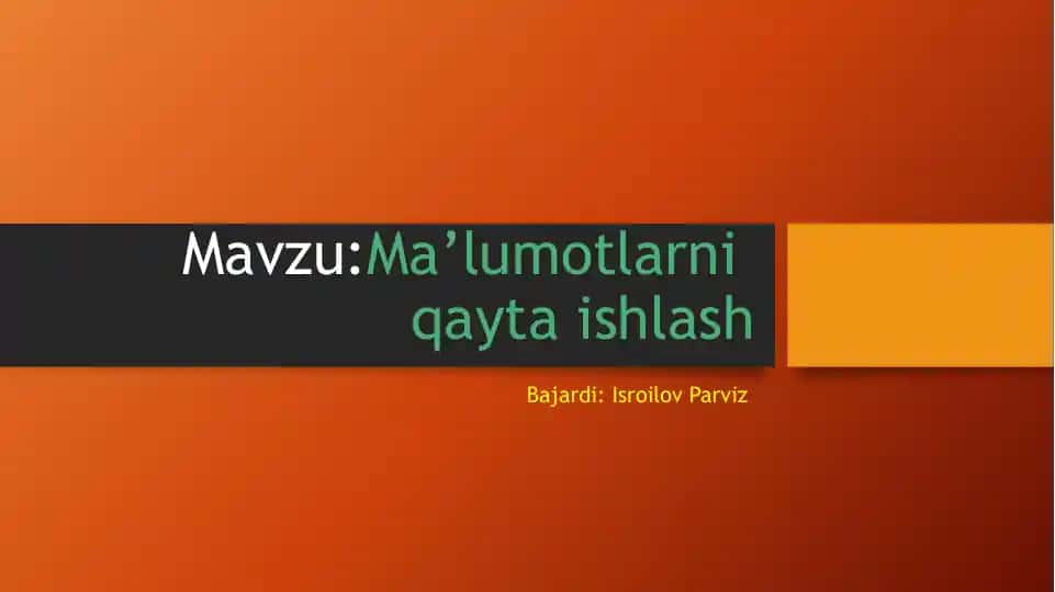 Ma’lumotlarni qayta ishlash