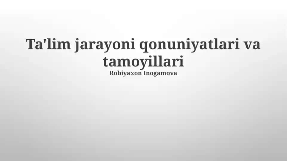 Ta'lim jarayoni qonuniyatlari va tamoyillari