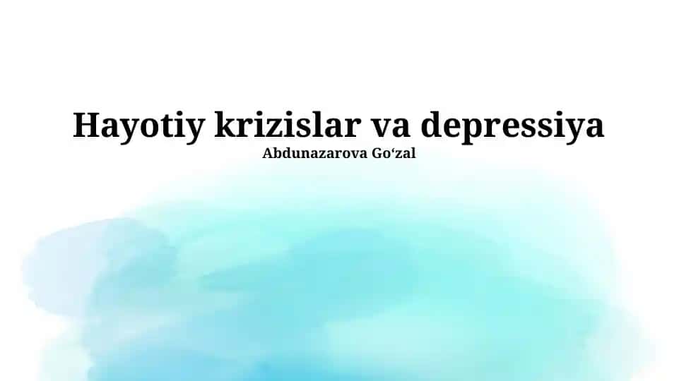 Hayotiy krizislar va depressiya