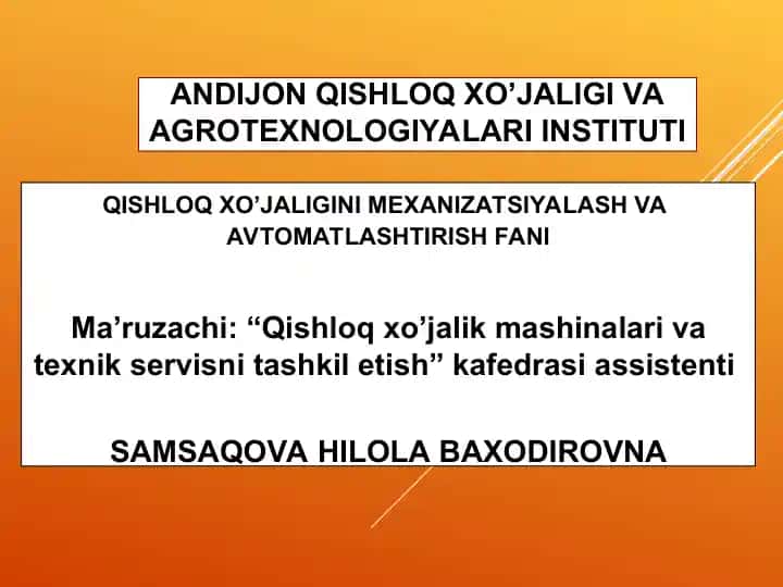 Qishloq xo’jaligini mexanizatsiyalash va avtomatlashtirish faniga oid ma’lumotlar