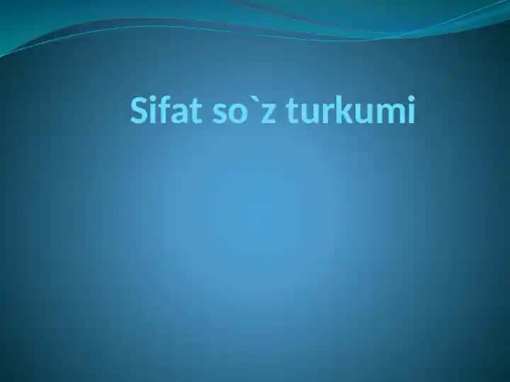 Sifat so`z turkumi