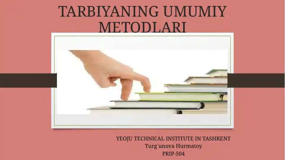 TARBIYANING UMUMIY METODLARI