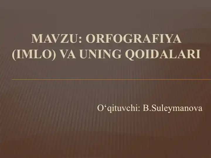 ORFOGRAFIYA (IMLO) VA UNING QOIDALARI