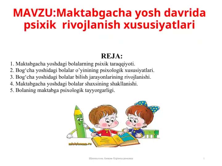 Maktabgacha yosh davrida psixik rivojlanish xususiyatlari