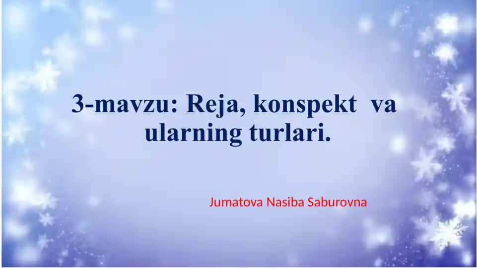 Reja, konspekt va ularning turlari