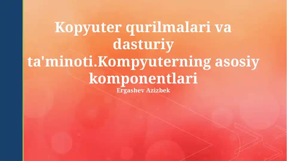 Kopyuter qurilmalari va dasturiy ta'minoti