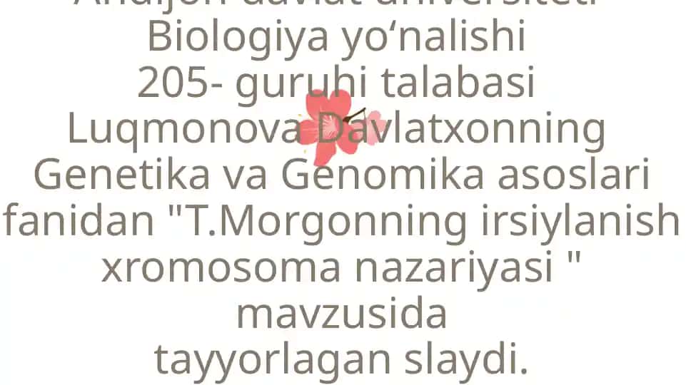 "T.Morgonning irsiylanish xromosoma nazariyasi"