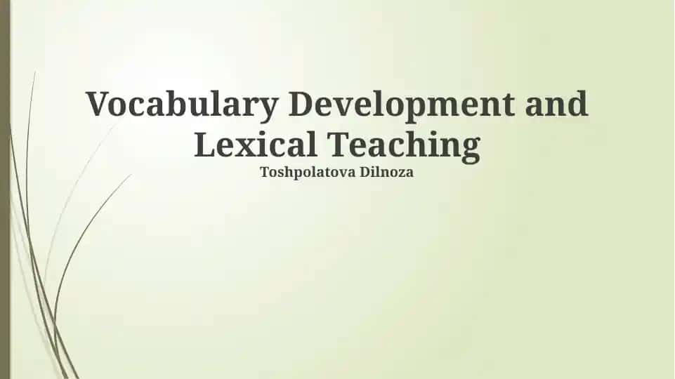 Vocabulary Development and Lexical Teaching