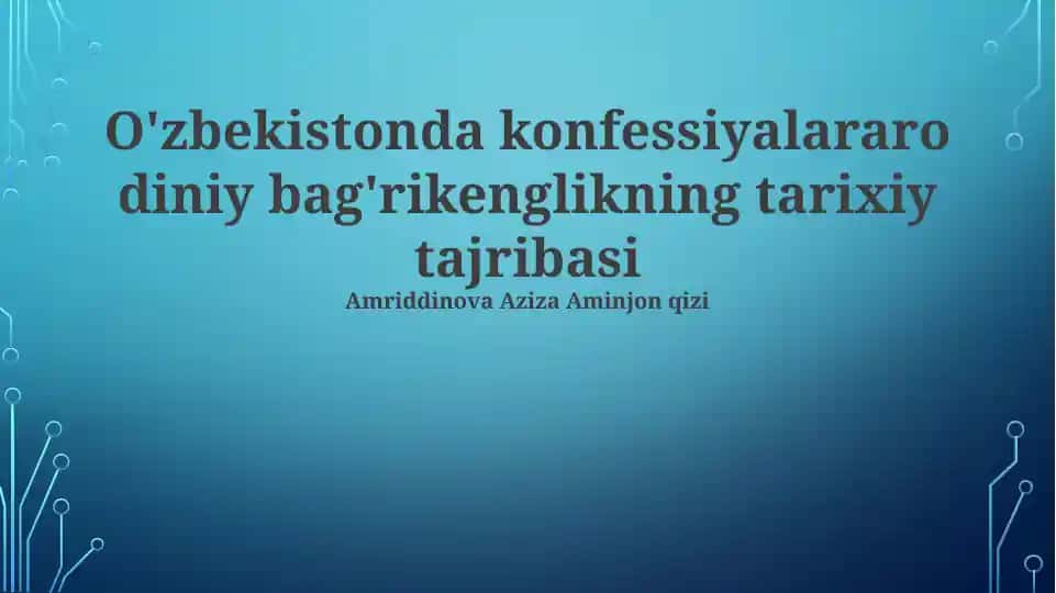 O'zbekistonda konfessiyalararo diniy bag'rikenglikning tarixiy tajribasi