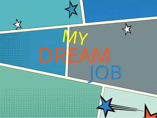 DREAM MY JOB