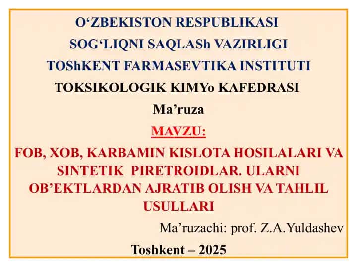 XOB, KARBAMIN KISLOTA HOSILALARI VASINTETIK PIRETROIDLAR