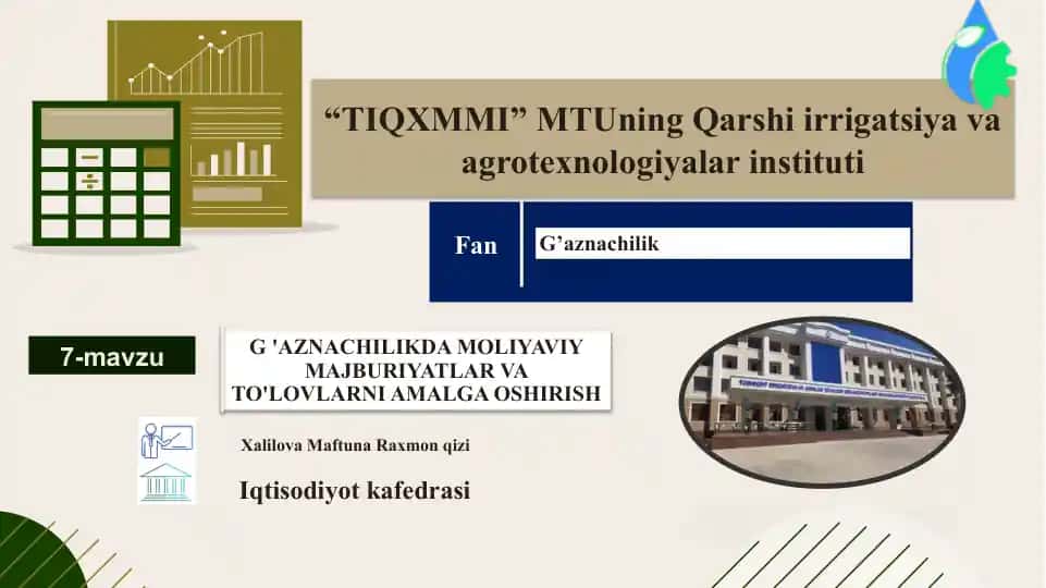 G'AZNACHILIKDA MOLIYAVIY MAJBURIYATLAR VA TO'LOVLARNI AMALGA OSHIRISH