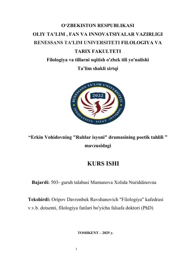 Erkin Vohidovning "Ruhlar isyoni" dramasining poetik tahlili kurs ishi