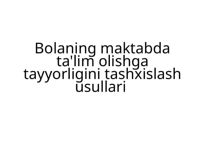 Maktabda Ta'lim Olishga Tayyorlik