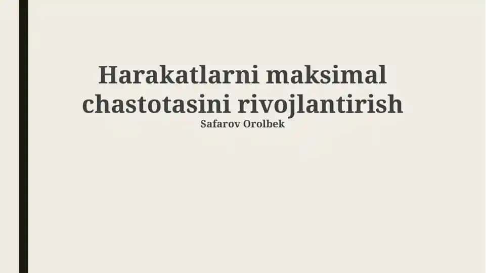 Harakatlarni maksimal chastotasini rivojlantirish