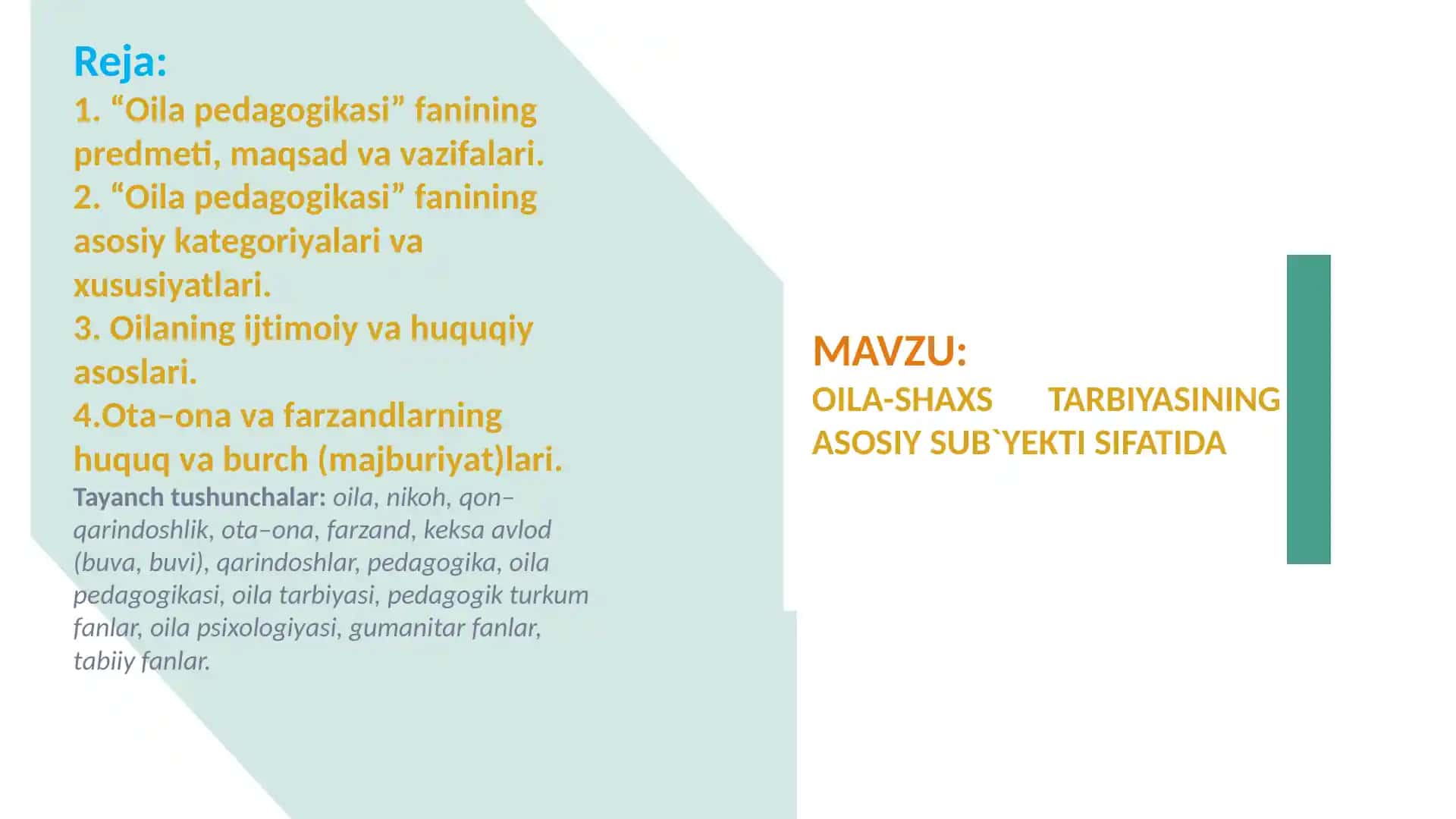 OILA-SHAXS TARBIYASINING ASOSIY SUB`YEKTI SIFATIDA