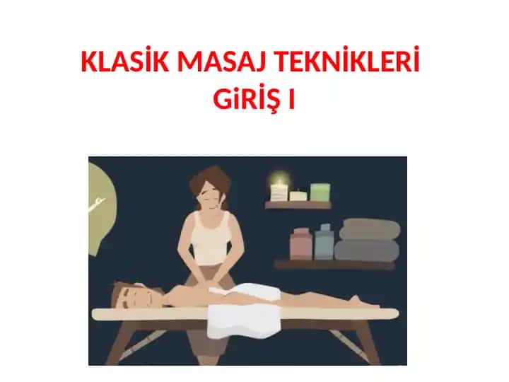 Klasik Masaj Teknikleri