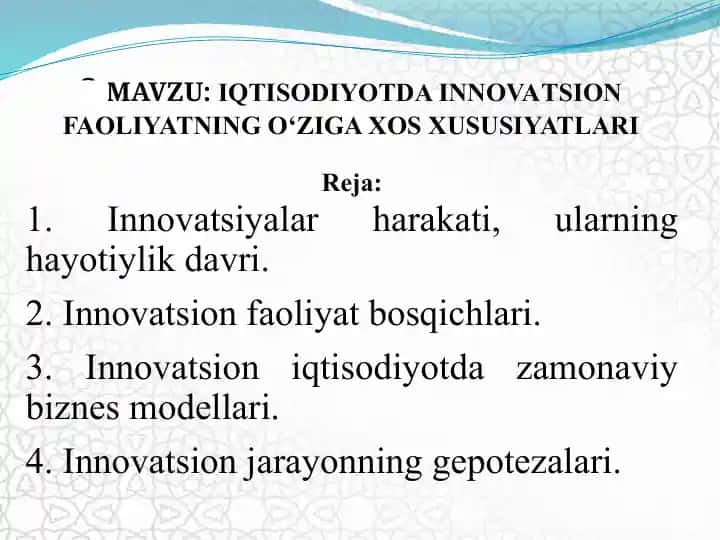 IQTISODIYOTDA INNOVATSION FAOLIYATNING O‘ZIGA XOS XUSUSIYATLARI