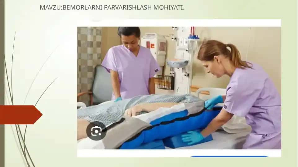 Bemorlarni parvarishlash mohiyati